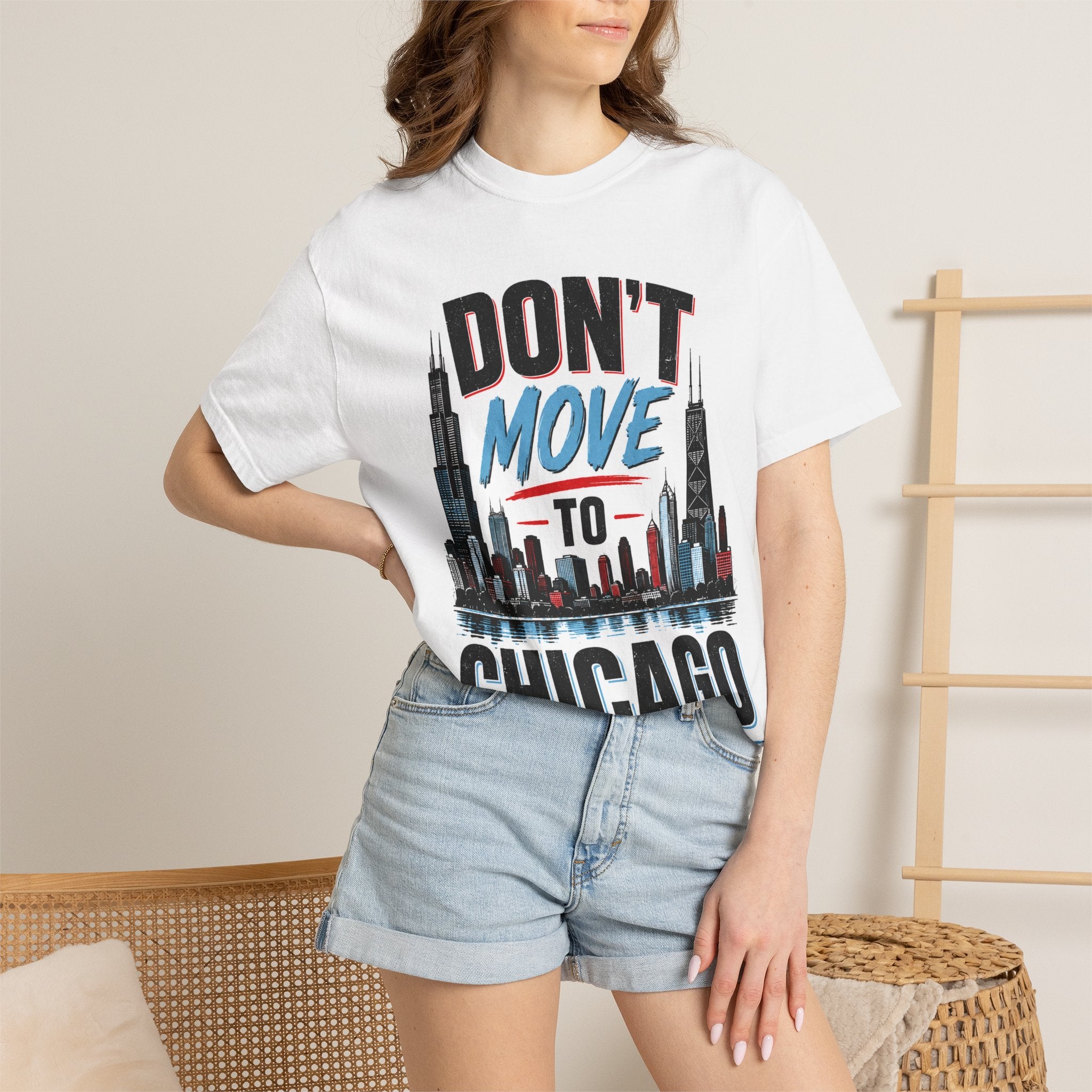 Don’t Move to Chicago Skyline T-Shirt — Funny Chicago City Tee